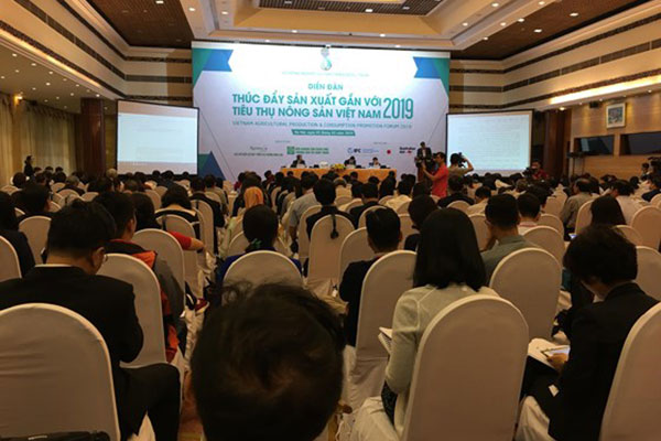 Diễn đàn “Thúc đẩy sản xuất gắn với tiêu thụ nông sản Việt Nam năm 2019”